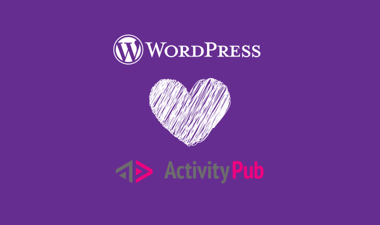 Logos of WordPress and ActivityPub side by side with a heart in the middle, symbolizing their integration in the fediverse